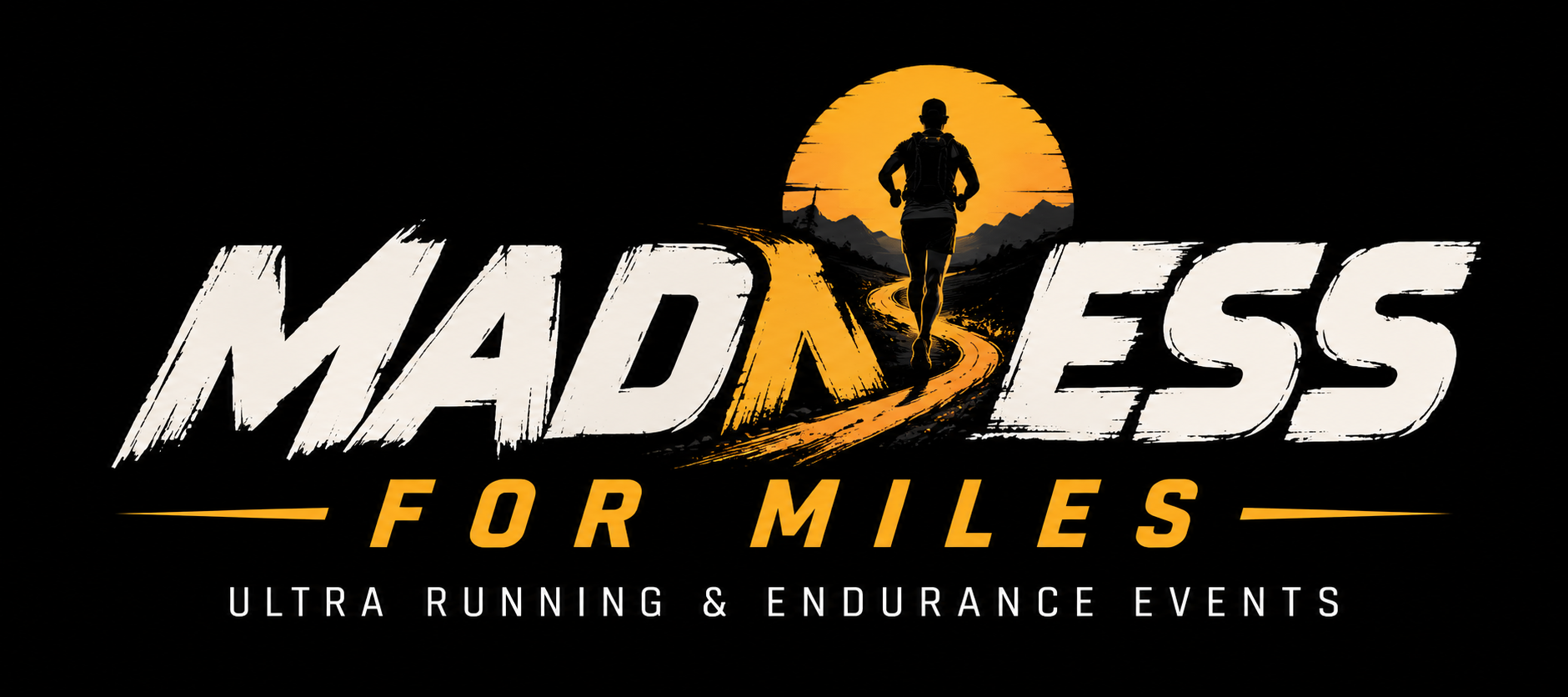 Madness for Miles — Ultra Running and Endurance Events